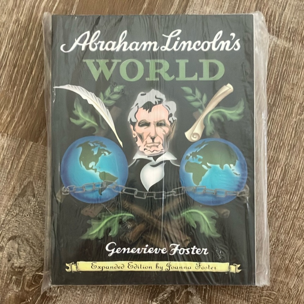 Classic Homeschool History: Abraham Lincoln’s World